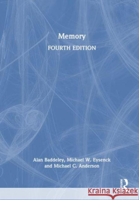 Memory Alan Baddeley Michael W. Eysenck Michael C. Anderson 9781032592077