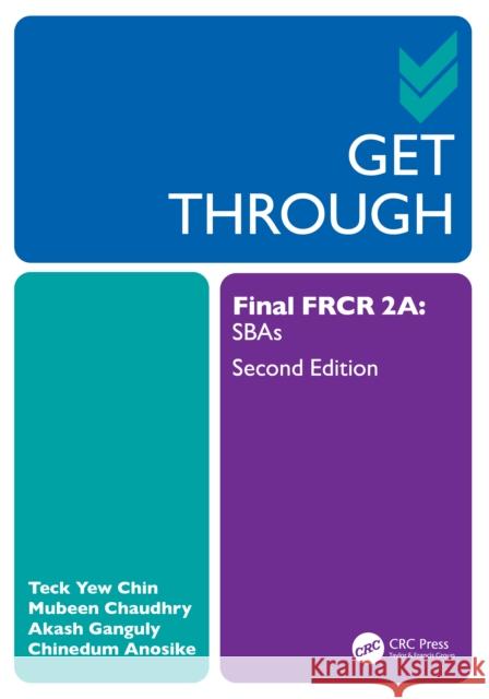 Get Through Final Frcr 2a: Sbas Chinedum Anosike 9781032594057 CRC Press
