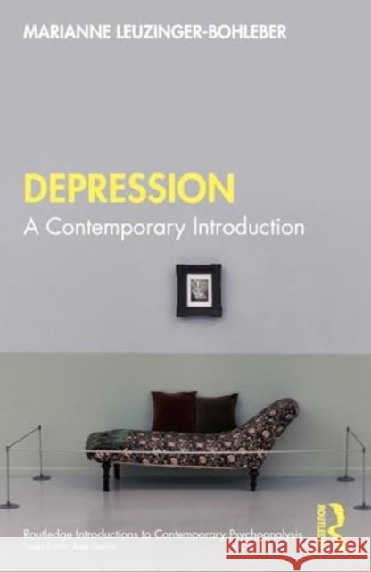 Depression: A Contemporary Introduction Marianne Leuzinger-Bohleber 9781032595962