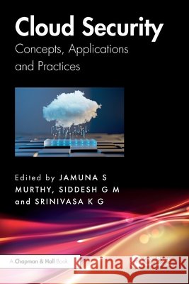 Cloud Security: Concepts, Applications and Practices  9781032596129 Taylor & Francis Ltd
