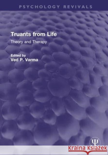 Truants from Life  9781032596815 Taylor & Francis Ltd