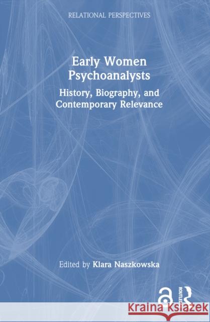 Early Women Psychoanalysts  9781032596938 Taylor & Francis Ltd