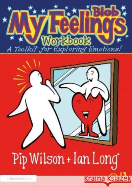 My Blob Feelings Workbook Ian (Raede Consulting, Australia) Long 9781032598444 Taylor & Francis Ltd