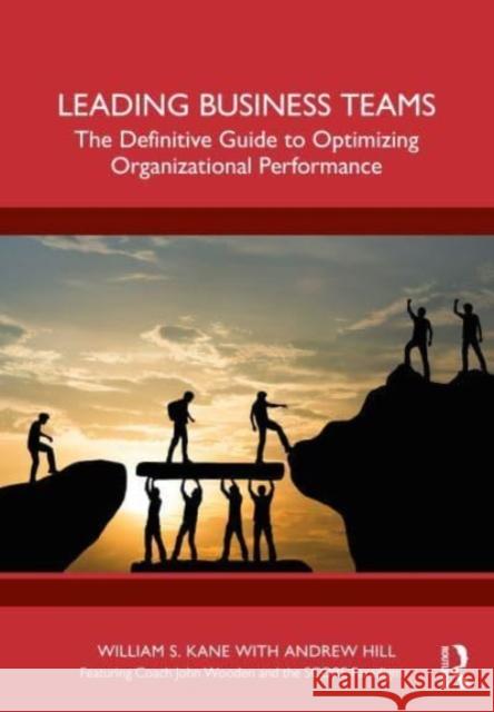 Leading Business Teams Andrew (Wyeth Research, Cambridge, Massachusetts, USA Wyeth Research, Cambridge, Massachusetts, USA) Hill 9781032599410