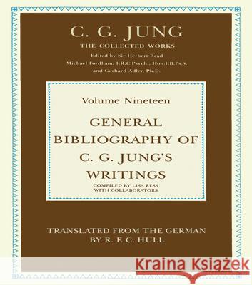 General Bibliography of C.G. Jung's Writings C.G. Jung R.F.C. Hull  9781032601441 Taylor & Francis Ltd