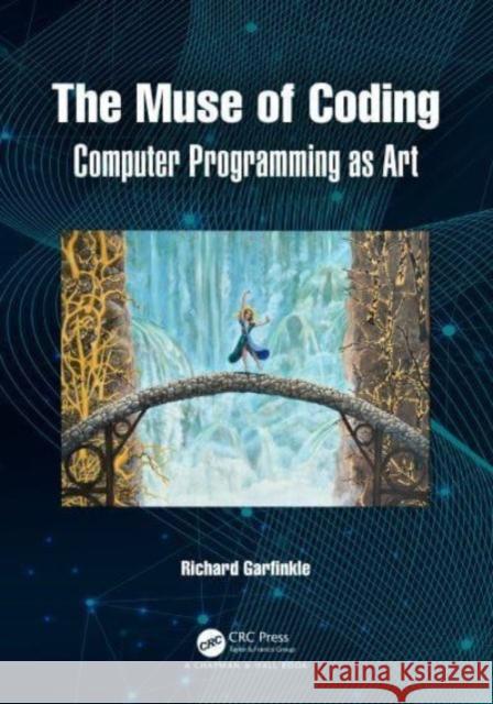 The Muse of Coding Richard (Oakland University, USA) Garfinkle 9781032606064