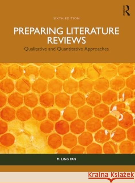 Preparing Literature Reviews: Qualitative and Quantitative Approaches M. Ling Pan Jacqueline S. Craven 9781032608266 Taylor & Francis Ltd