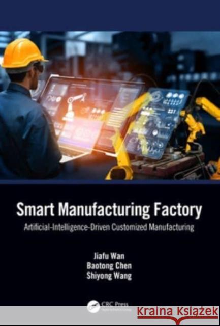 Smart Manufacturing Factory Shiyong Wang 9781032608969 Taylor & Francis Ltd