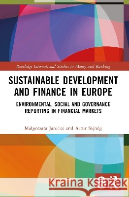 Sustainable Development and Finance in Europe Artur Sajnog 9781032609195 Taylor & Francis Ltd