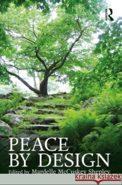 Peace by Design Mardelle McCuske 9781032610412 Routledge
