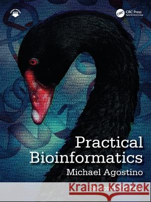 Practical Bioinformatics Michael (Merrimack College, USA and Pfizer Inc., USA) Agostino 9781032610627