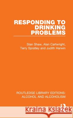 Responding to Drinking Problems Judith Harwin 9781032611556 Routledge