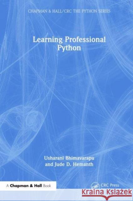 Learning Professional Python Jude D. (Karunya University, India) Hemanth 9781032611648 Taylor & Francis Ltd