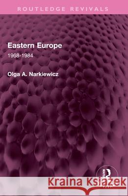 Eastern Europe Olga A. Narkiewicz 9781032611891 Taylor & Francis Ltd