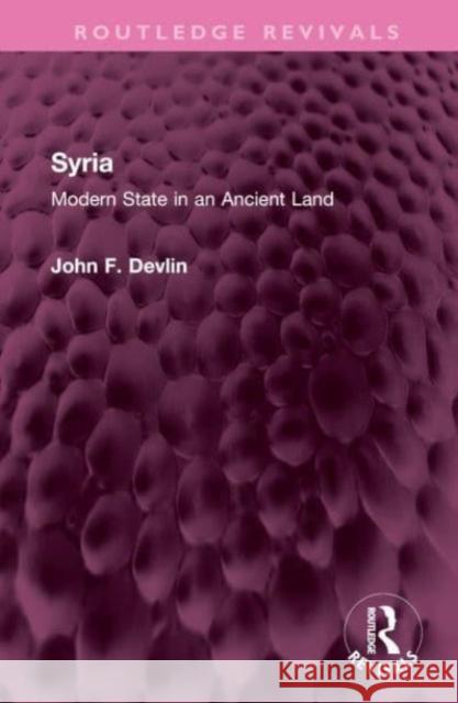 Syria John F. (University of Guelph, Canada) Devlin 9781032611976