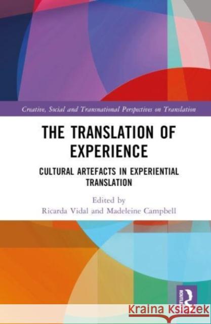 The Translation of Experience  9781032612089 Taylor & Francis Ltd