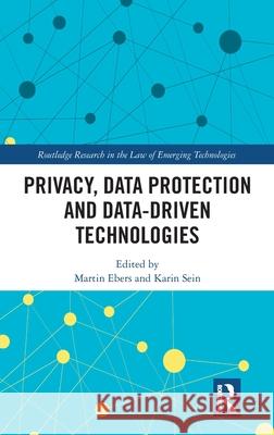 Privacy, Data Protection and Data-Driven Technologies Martin Ebers Karin Sein 9781032614472