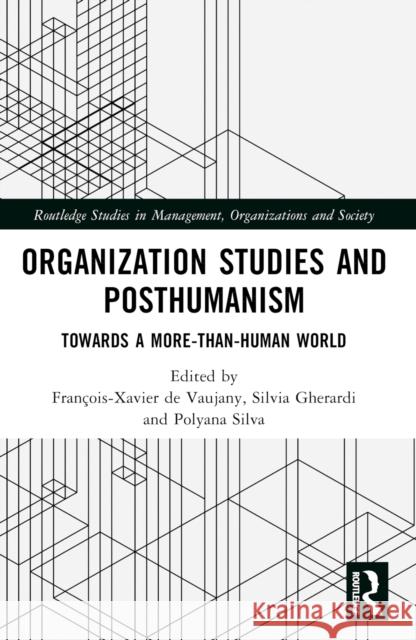 Organization Studies and Posthumanism  9781032617152 Taylor & Francis Ltd