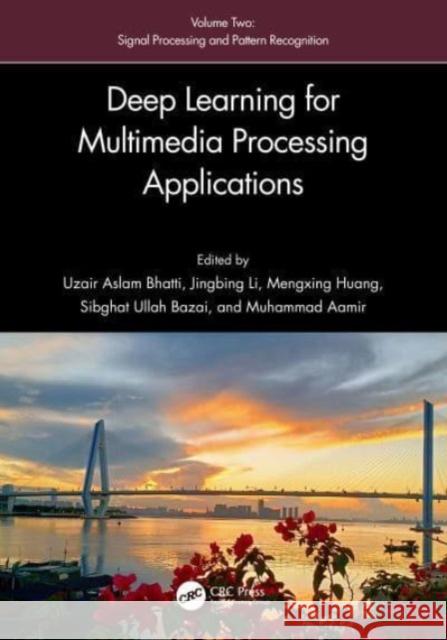 Deep Learning for Multimedia Processing Applications  9781032623344 Taylor & Francis Ltd