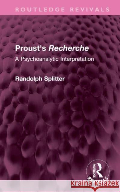 Proust's Recherche Randolph Splitter 9781032624143 Taylor & Francis Ltd