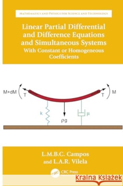 Linear Partial Differential and Difference Equations and Simultaneous Systems Luis Antonio Raio Vilela 9781032624730 Taylor & Francis Ltd
