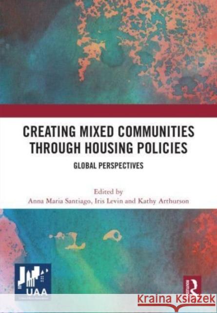 Creating Mixed Communities through Housing Policies  9781032625300 Taylor & Francis Ltd