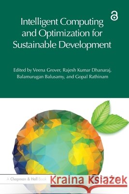 Intelligent Computing and Optimization for Sustainable Development  9781032625812 Taylor & Francis Ltd