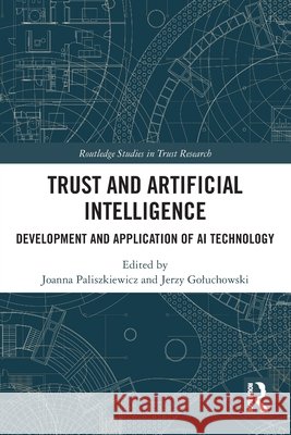 Trust and Artificial Intelligence  9781032627229 Taylor & Francis Ltd