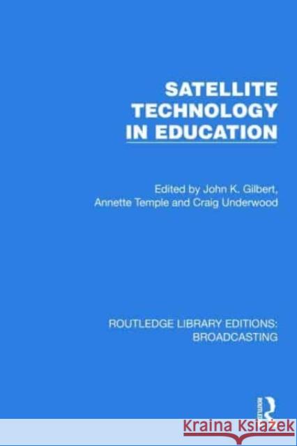 Satellite Technology in Education  9781032629766 Taylor & Francis Ltd