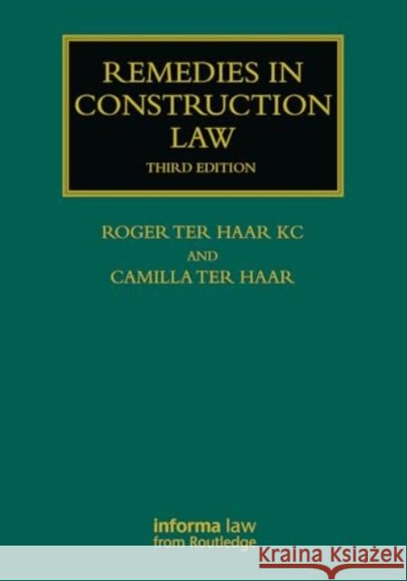 Remedies in Construction Law Roger Te Camilla Te 9781032636610 Taylor & Francis Ltd