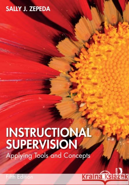 Instructional Supervision: Applying Tools and Concepts Sally J. Zepeda 9781032638003