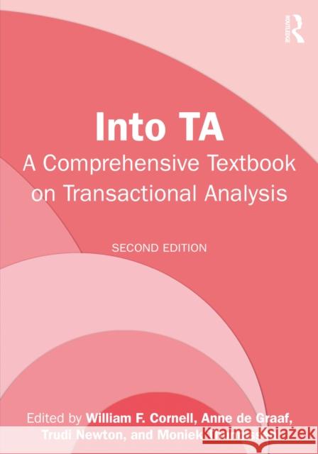 Into TA: A Comprehensive Textbook on Transactional Analysis  9781032638898 Routledge