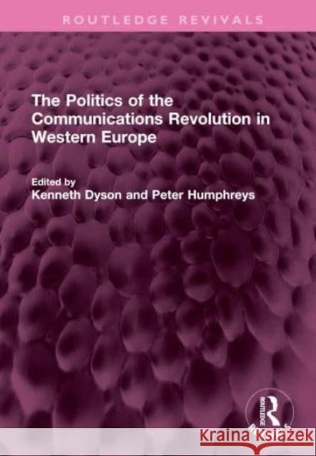 The Politics of the Communications Revolution in Western Europe  9781032640563 Taylor & Francis Ltd