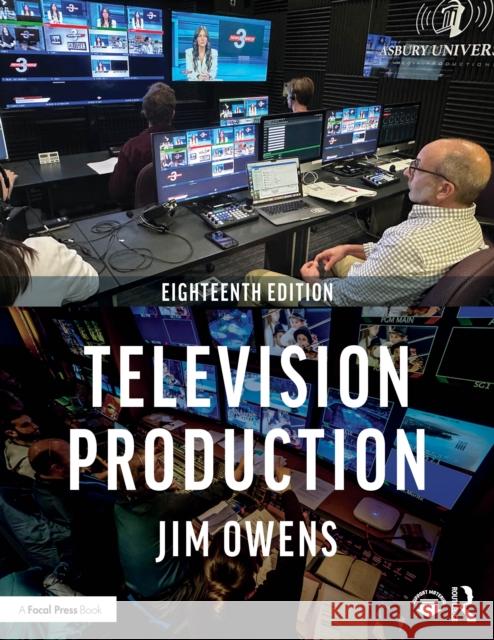 Television Production Jim (Asbury University, USA) Owens 9781032640983 Routledge