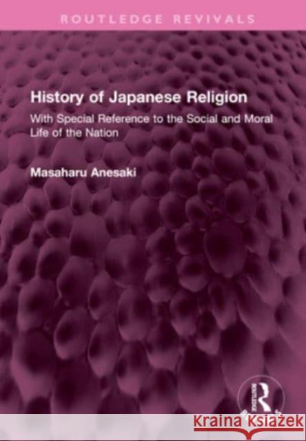 History of Japanese Religion Masaharu Anesaki 9781032641577