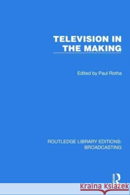 Television in the Making  9781032644028 Taylor & Francis Ltd