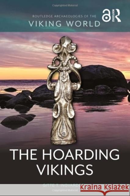 The Hoarding Vikings Gitte T 9781032647623 Routledge