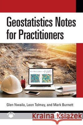 Geostatistics Notes for Practitioners Mark Burnett 9781032650456