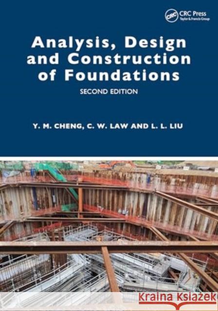 Analysis, Design and Construction of Foundations Leilei (Central South University, China) Liu 9781032650562 Taylor & Francis Ltd