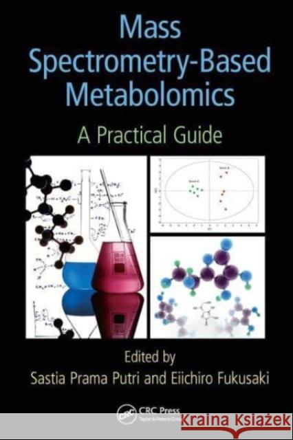 Mass Spectrometry-Based Metabolomics  9781032652245 CRC Press