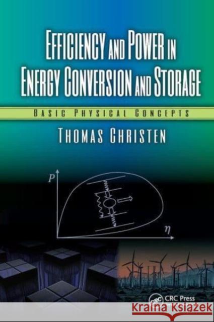 Efficiency and Power in Energy Conversion and Storage Thomas Christen 9781032652504