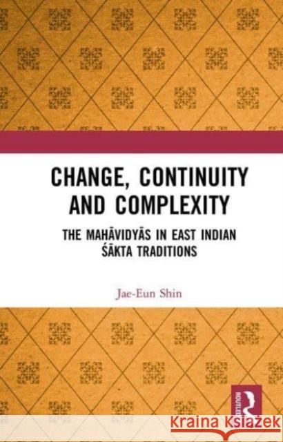 Change, Continuity and Complexity Jae-Eun Shin 9781032653518 Taylor & Francis Ltd