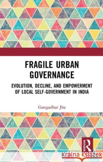 Fragile Urban Governance Gangadhar Jha 9781032653525