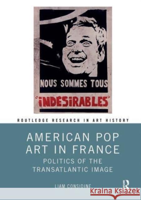 American Pop Art in France Liam Considine 9781032653570 Taylor & Francis