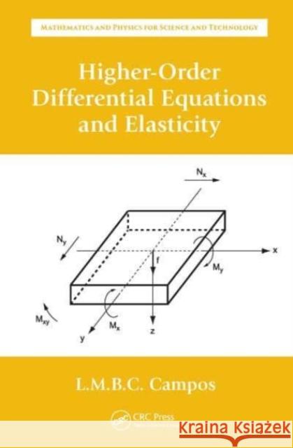 Higher-Order Differential Equations and Elasticity Luis Manuel Braga da Costa Campos 9781032653730 CRC Press