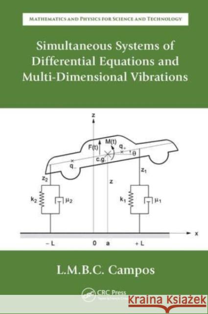 Simultaneous Systems of Differential Equations and Multi-Dimensional Vibrations Luis Manuel Braga da Costa Campos 9781032653747