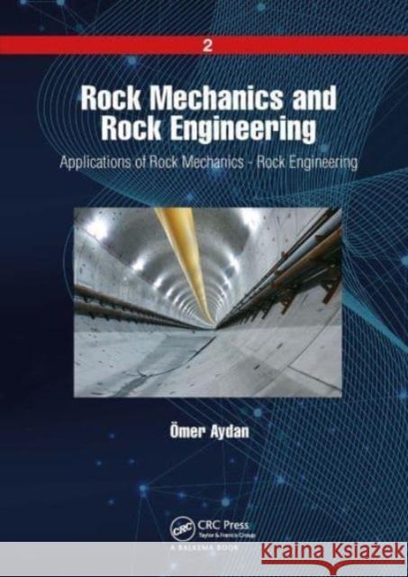 Rock Mechanics and Rock Engineering Ömer Aydan 9781032654294