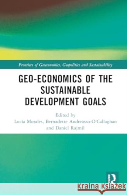 Geoeconomics of the Sustainable Development Goals  9781032655802 