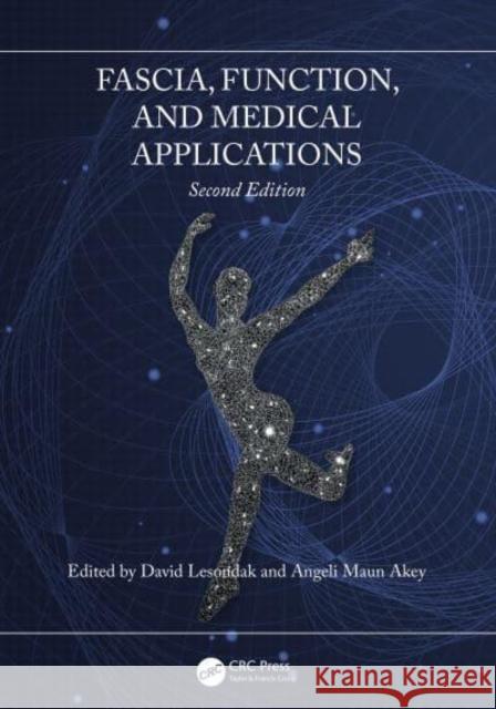 Fascia, Function, and Medical Applications David Lesondak Angeli Maun Akey 9781032656953 Taylor & Francis Ltd