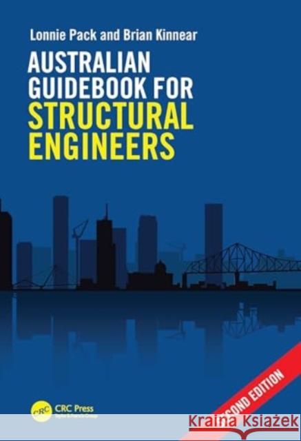 Australian Guidebook for Structural Engineers Lonnie Pack Brian Kinnear 9781032657998 Taylor & Francis Ltd